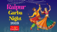 Garba/ Dandiya in raipur 2025