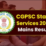 CGPSC Mains Result 2025 Out – Download Result PDF at psc.cg.gov.in.